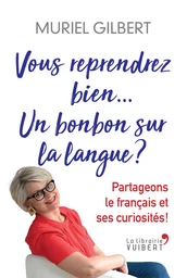 Vous reprendrez bien un bonbon sur la langue ?