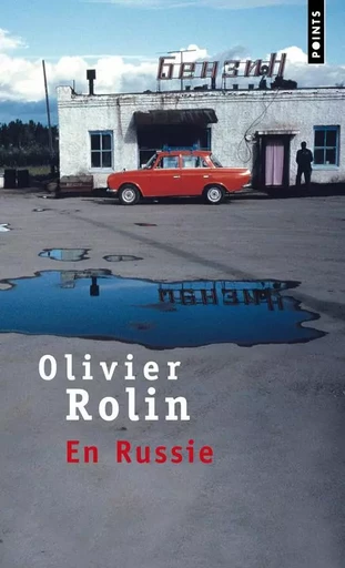 En Russie - Olivier Rolin - POINTS EDITIONS