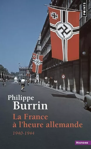 Points Histoire La France à l'heure allemande - Philippe Burrin - POINTS EDITIONS