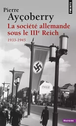 La Société allemande sous le IIIe Reich