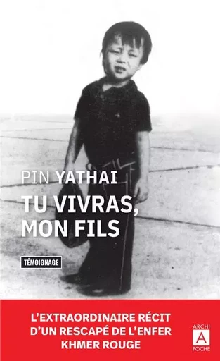 Tu vivras, mon fils - Yathay Pin - L'Archipel