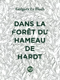 DANS LA FORET DU HAMEAU DE HARDT