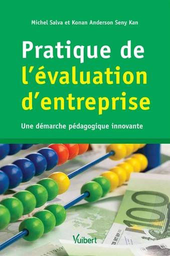 Pratique de l'évaluation d'entreprise - Michel Salva, Konan Anderson SENY KAN - VUIBERT