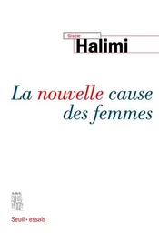 Essais H.C. (reliés) La Nouvelle Cause des femmes