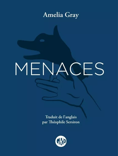 Menaces - Amelia GRAY - OGRE