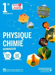 Physique Chimie 1re - Enseignement de spécialité, édition 2019