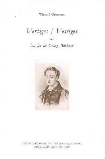 Vertiges / Vestiges - Wieland Grommes - William Blake & Co.