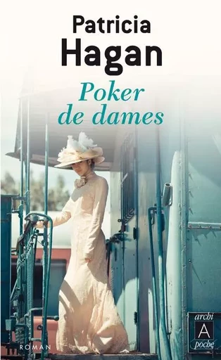 Poker de dames - Patricia Hagan - L'Archipel