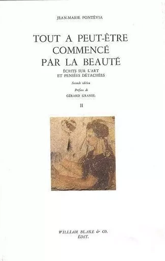 Tout a peut-être commencé par la beauté - Jean-Marie Pontevia - William Blake & Co.