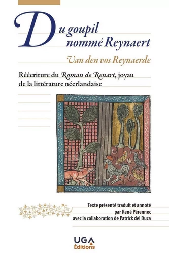 Du Goupil nommé Reynaert - Van den vos Reynaerde - René Pérennec, Patrick Del Duca - UGA EDITIONS