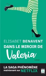 Dans le miroir de Valéria