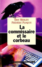 La Commissaire et le Corbeau