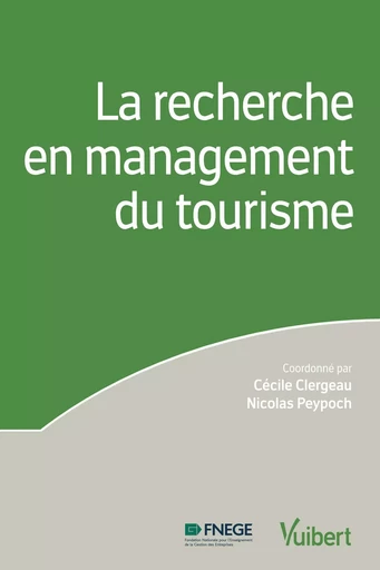 La recherche en management du tourisme - Cécile Clergeau, Nicolas Peypoch - VUIBERT