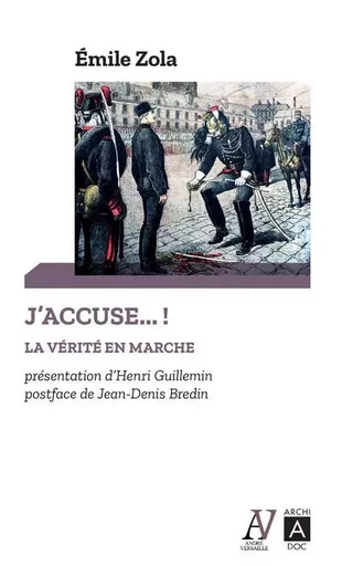 J'accuse - La vérité en marche - Émile Zola - L'Archipel