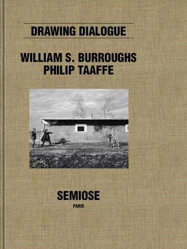 Drawing Dialogue - William S. Burroughs, Philip Taaffe - Semiose