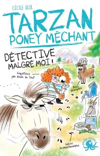 Tarzan, poney méchant - Tome 04 Détective malgré moi - Cécile Alix - edi8