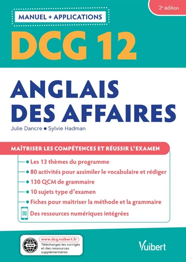 DCG 12 - Anglais des affaires : Manuel et Applications - Julie Dancre, Sylvie Hadman - VUIBERT