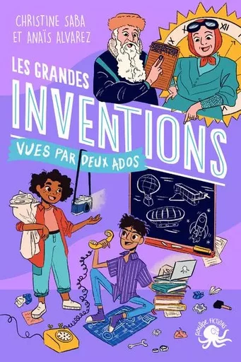 100 % Bio - Les grandes inventions vues par deux ados - Christine Saba - edi8