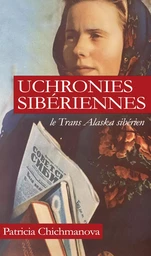 Uchronies sibériennes