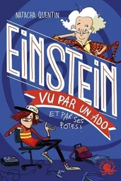 100% Bio - Einstein vu par un ado