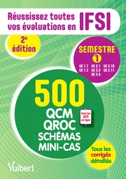 IFSI - Le semestre 1 en 500 QCM, QROC, schémas et mini-cas