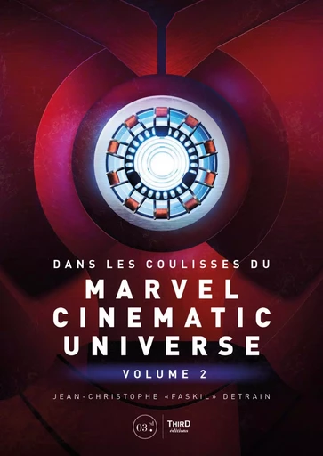 Dans les coulisses du Marvel Cinematic Universe - Jean-Christophe Detrain - THIRD ED