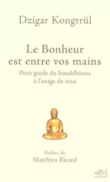 Le bonheur est entre vos mains