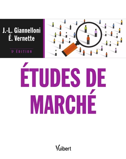 Études de marché - Jean-Luc Giannelloni, Éric Vernette - VUIBERT