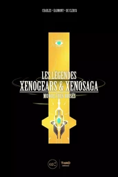 Les Légendes Xenogears et Xenosaga