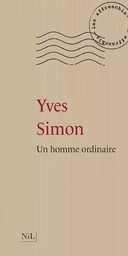 Un homme ordinaire - Nouvelle édition