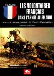 LES VOLONTAIRES FRANCAIS DANS L'ARMEE ALLEMANDE