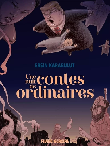 Une nuit de contes ordinaires - Ersin KARABULUT - FLUIDE GLACIAL