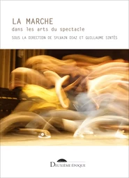 La marche dans les arts du spectacle