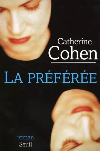 La Préférée - Catherine Cohen - LE SEUIL EDITIONS