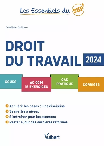 Les Essentiels du Sup : Droit du travail 2024 - Frédéric Bottaro - VUIBERT