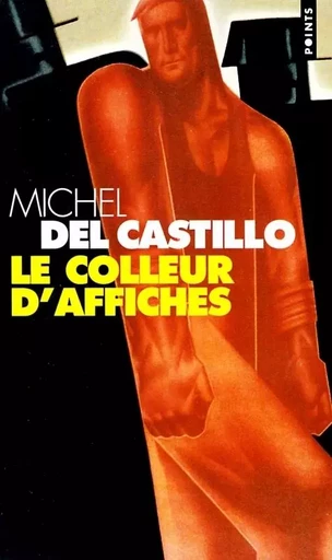 Points Le Colleur d'affiches - Michel Del Castillo - POINTS EDITIONS