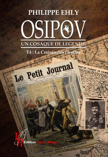 Osipov, un cosaque de légende -  EHLY PH. - ENCRE ROUGE 66