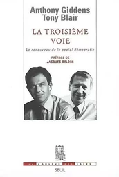 La Troisième Voie. Le renouveau de la social-démocratie