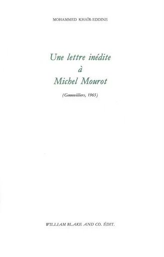 Une lettre inédite à Michel Mourot - Mohammed Khair Eddine - William Blake & Co.