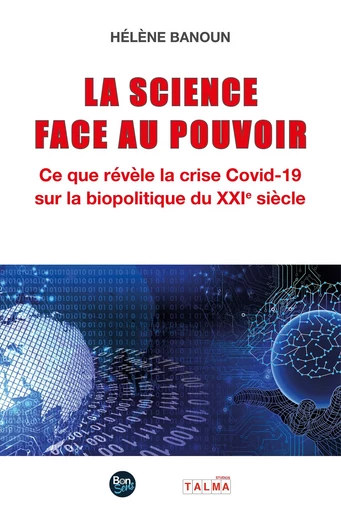 La Science face au Pouvoir - Hélène Banoun - TALMA STUDIOS