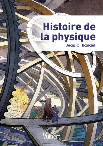 Histoire de la physique - Jean C. Baudet - DE BOECK SUP