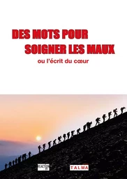 Des mots pour soigner les maux