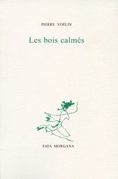 Les Bois calmés