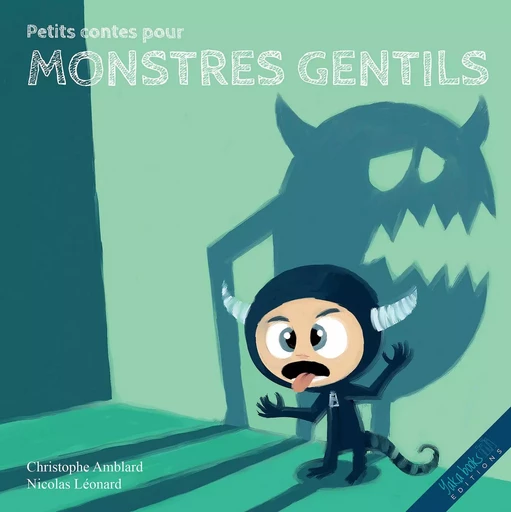 PETITS CONTES POUR MONSTRES GENTILS - Christophe Amblard - YAKABOOKS