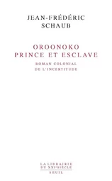 Oroonoko Prince et esclave