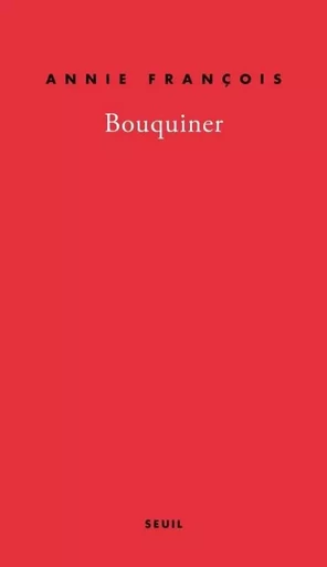 Bouquiner - Annie François - LE SEUIL EDITIONS