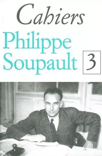 Cahiers Philippe Soupault / 3 -  Collectif - William Blake & Co.