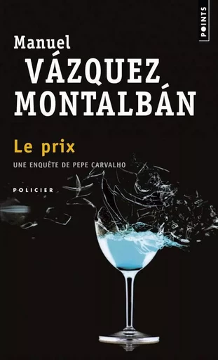 Le Prix - Manuel Vázquez Montalbán - POINTS EDITIONS