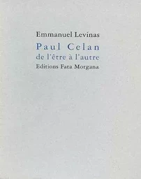 Paul Celan, de l’être à l’autre