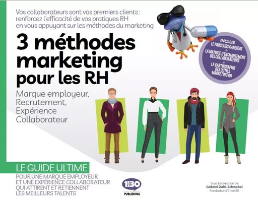 3 méthodes marketing pour les RH - marque employeur, recrutement, expérience collaborateur -  - 1MIN30